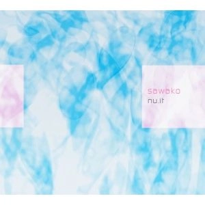 SAWAKO / NU.IT