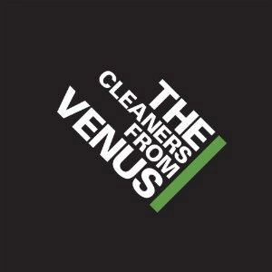CLEANERS FROM VENUS / クリーナーズ・フロム・ヴィーナス / VOL. 3