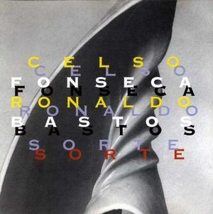 CELSO FONSECA & RONALDO BASTOS / セルソ・フォンセカ&ホナルド・バストス / ソルチ