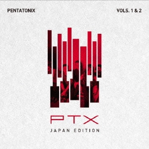 PENTATONIX / ペンタトニックス / PTX VOLS.1&2[ジャパン・エディション] / PTX VOLS.1 & 2 [JAPAN EDITION]