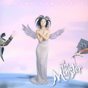 DREAMS COME TRUE / ドリームズ・カム・トゥルー / the Monster