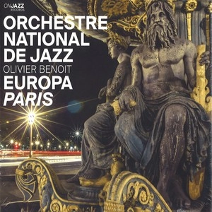 ORCHESTRE NATIONAL DE JAZZ / オルケストレ・ナショナル・デ・ジャズ / EUROPE PARIS