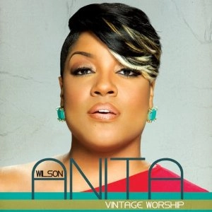 ANITA WILSON / アニタ・ウイルソン / VINTAGE WORSHIP