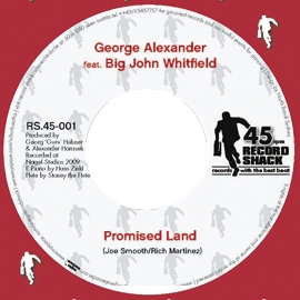 GEORGE ALEXANDER FEAT BIG JOHN WHITFIELD / PROMISED LAND