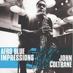 JOHN COLTRANE / ジョン・コルトレーン / AFRO BLUE IMPRESSIONS