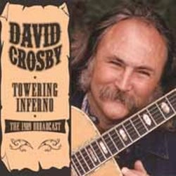 DAVID CROSBY / デヴィッド･クロスビー / TOWERING INFERNO