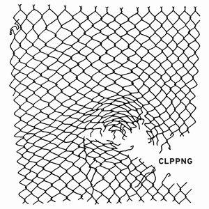 CLIPPING. / クリッピング. / CLPPNG