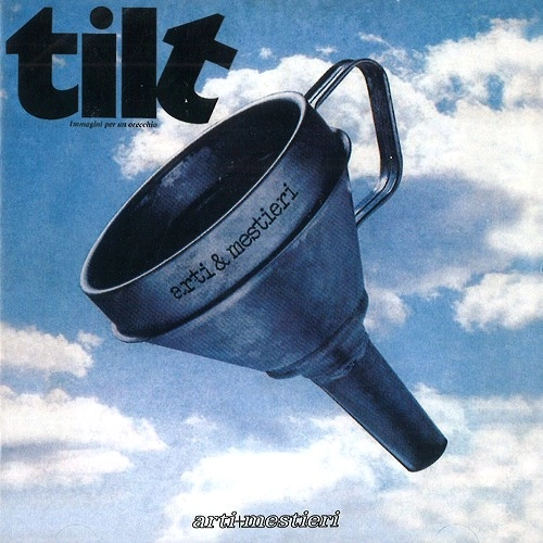 ARTI E MESTIERI / アルティ・エ・メスティエリ / TILT