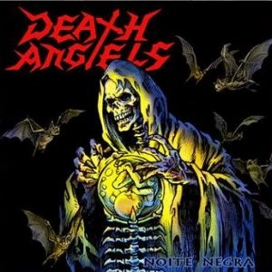 DEATH ANGELS / NOITE NEGRA