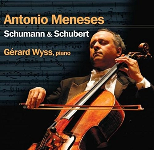 ANTONIO MENESES / アントニオ・メネセス / SCHUMANN&SCHUBERT