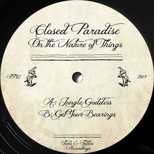 CLOSED PARADISE / ON THE NATURE OF THINGS