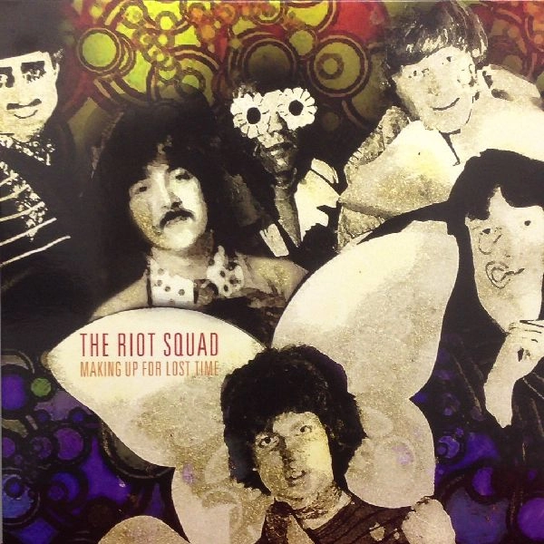 RIOT SQUAD / ライオット・スクアッド / MAKING UP FOR LOST TIME