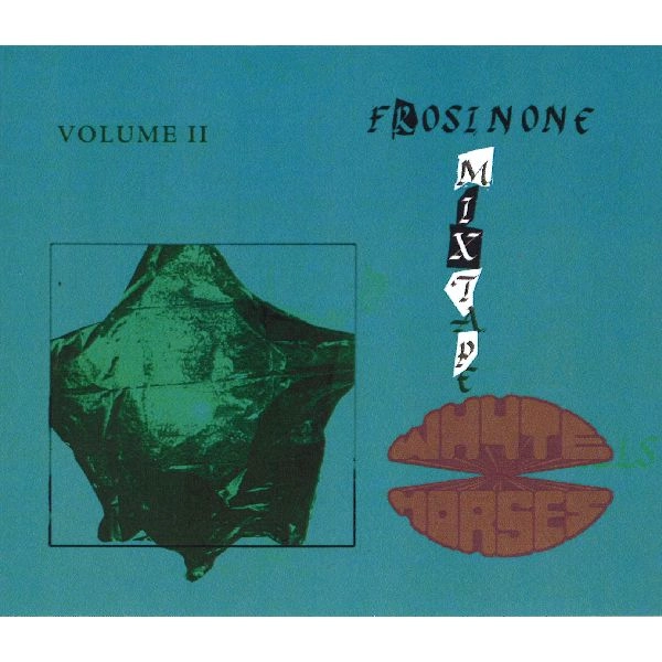 WHYTE HORSES / ホワイト・ホーシズ / FROSINONE MIX TAPE VOL.2