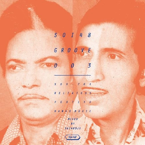Soi48 (宇都木景一&高木紳介) / SOI48 GROOVE 003