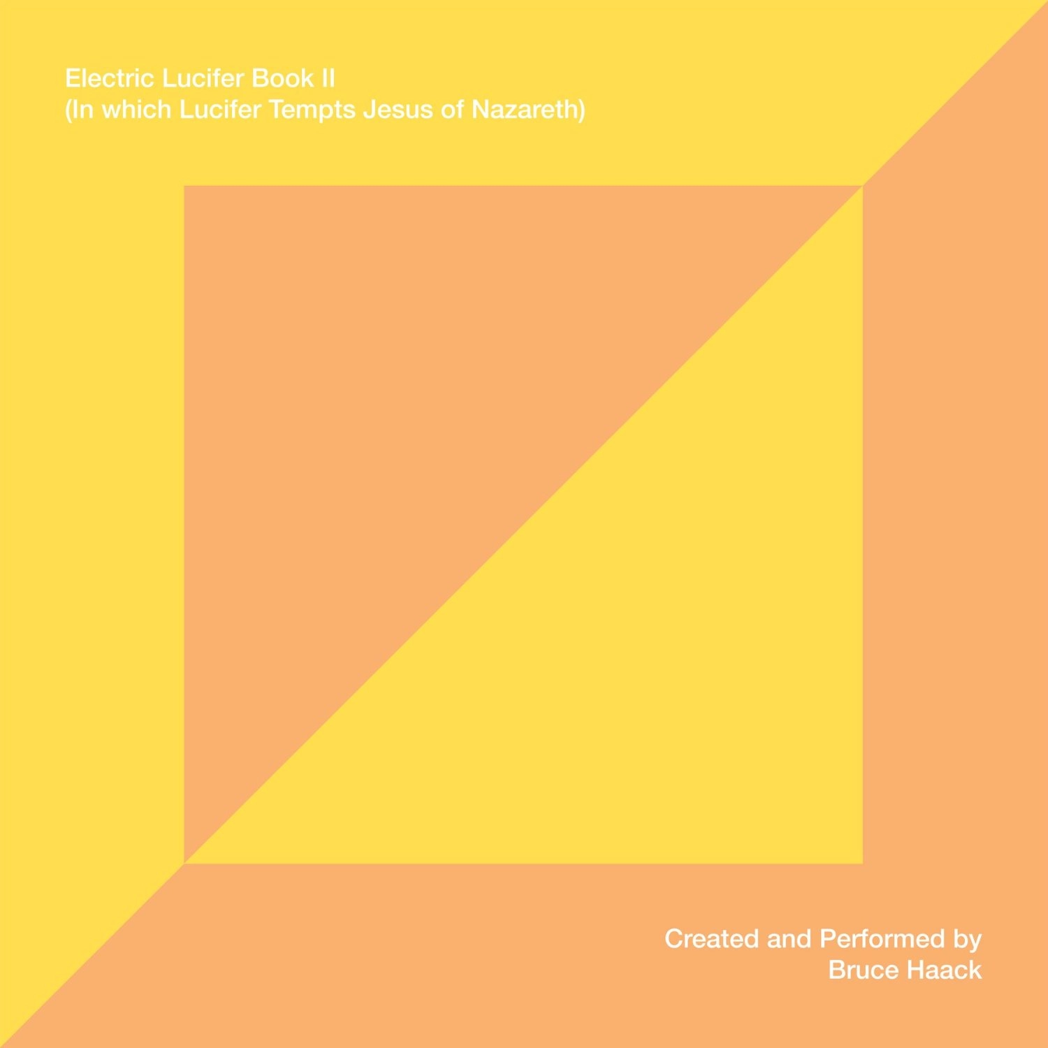 BRUCE HAACK / ブルース・ハーク / ELECTRIC LUCIFER : SONG BOOK II