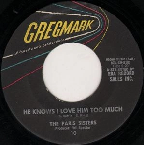 PARIS SISTERS / パリス・シスターズ / HE KNOWS I LOVE HIM TOO MUCH/A LONELY GIRL'S PRAYER