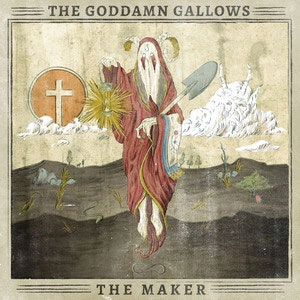 GODDAMN GALLOWS / MAKER