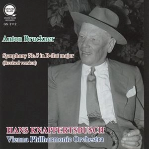 HANS KNAPPERTSBUSCH / ハンス・クナッパーツブッシュ / BRUCKNER: SYMPHONY NO.5