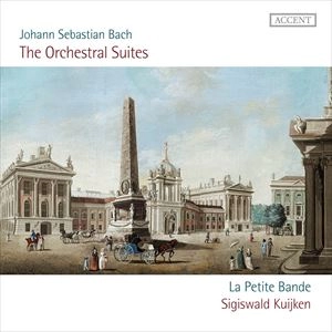 KUIJKEN ,SIGISWALD E LA PETITE BANDE / シギスヴァルト・クイケン&ラ・プティット・バンド  / バッハ: 管弦楽組曲 (全曲)