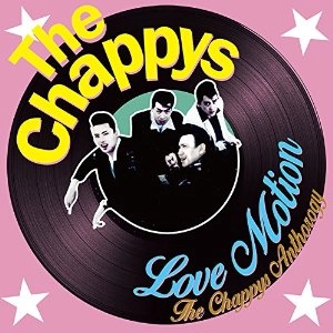 CHAPPYS / ラブモーション～ザチャッピーズアンソロジー～ / LOVE MOTION -THE CHAPPYS ANTHOLOGY-