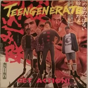 TEENGENERATE / ティーンジェネレイト / GET ACTION
