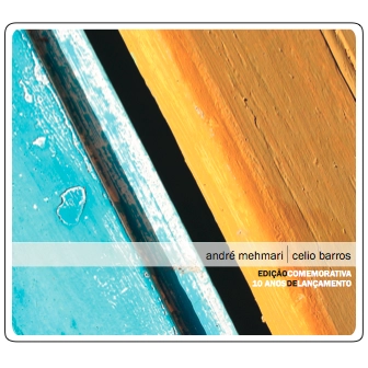 ANDRE MEHMARI & CELIO BARROS / アンドレ・メマーリ & セリオ・バホス / ANDRE MEHMARI & CELIO BARROS(CD-R)