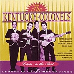 KENTUCKY COLONELS / ケンタッキー・カーネルズ / リヴィング･イン･ザ･パスト