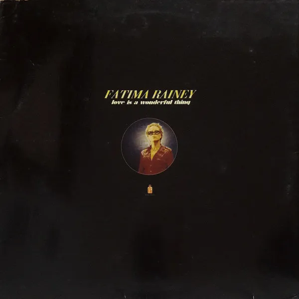 FATIMA RAINEY / ファティマ・レイニー / LOVE IS A WONDERFUL