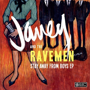 JANEY AND THE RAVEMEN / ステイアウェイフロムボーイズ / STAY AWAY FROM BOYS