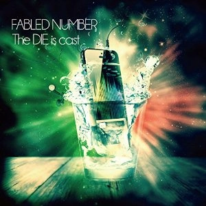 FABLED NUMBER / ダイイズキャスト / DIE IS CAST