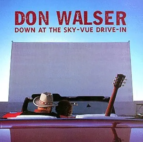DON WALSER / DOWN AT THE SKY VUE