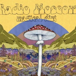 RADIO MOSCOW / MAGICAL DIRT