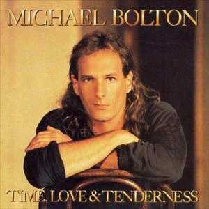 MICHAEL BOLTON / マイケル・ボルトン / TIME,LOVE & TENDERNESS