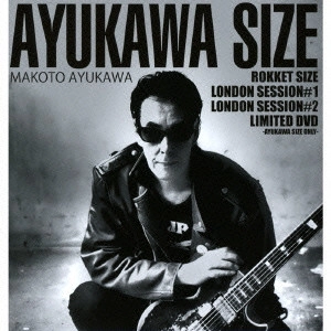 MAKOTO AYUKAWA / 鮎川誠 / AYUKAWA SIZE