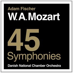 ADAM FISCHER / アダム・フィッシャー / MOZART:45 SYMPHONIES