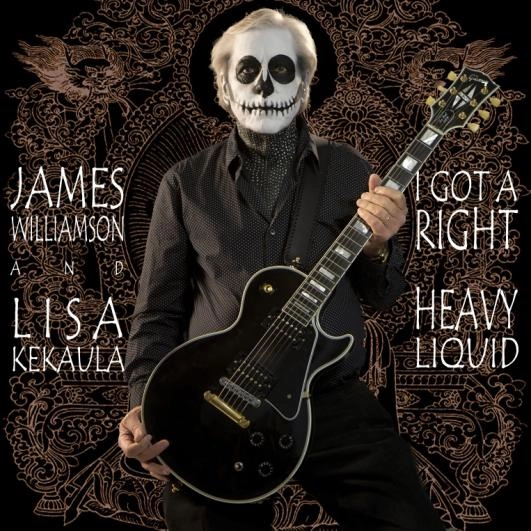JAMES WILLIAMSON & LISA KEKAULA / I GOT A RIGHT