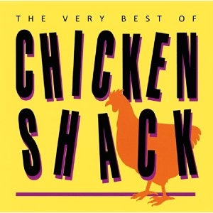 CHICKEN SHACK / チキン・シャック / VERY BEST OF