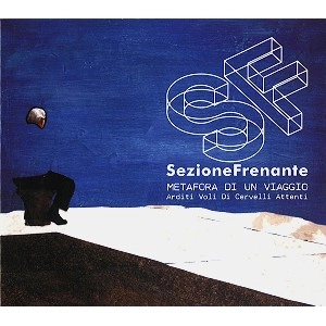 SEZIONE FRENANTE / METAFORA DI UN VIAGGIO