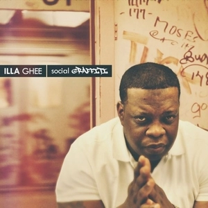 ILLA GHEE / SOCIAL GRAFFITI