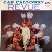 CAB CALLOWAY / キャブ・キャロウエイ / コットン･クラブ･レヴュー1958 / COTTON CLUB REVUE 1958