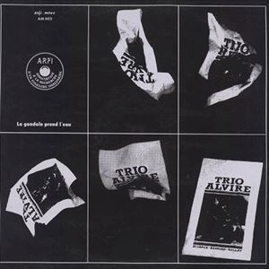 TRIO ALVIRE / LA GONDOLE PREND L'EAU