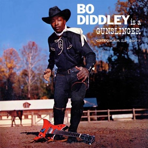 BO DIDDLEY / ボ・ディドリー / ボ･ディドリー･イズ･ア･ガンスリンガー +5 / BO DIDDLEY IS A GUNSLINGER