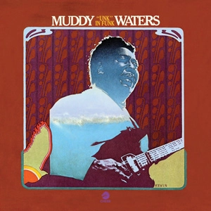 MUDDY WATERS / マディ・ウォーターズ / アンク･イン･ファンク