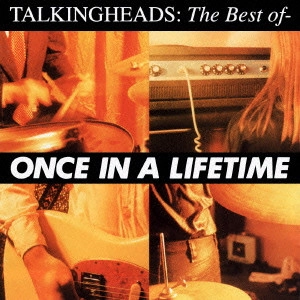 TALKING HEADS / トーキング・ヘッズ / ワンス・イン・ア・ライフタイム:トーキング・ヘッズ・ベスト / ONCE IN A LIFETIME: THE BEST OF TALKING HEADS