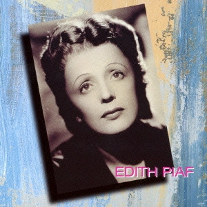 EDITH PIAF / エディット・ピアフ / ベスト・オブ・エディット・ピアフ / BEST OF EDITH PIAF