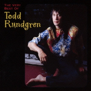 TODD RUNDGREN (& UTOPIA) / トッド・ラングレン (&ユートピア) / ヴェリー・べスト・オブ・トッド・ラングレン / THE VERY BEST OF TODD RUNDGREN
