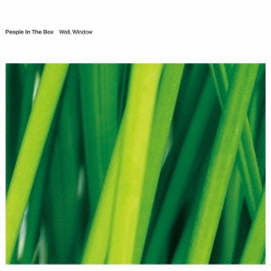 PEOPLE IN THE BOX / ピープル・イン・ザ・ボックス / "Wall,Window"