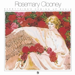 ROSEMARY CLOONEY / ローズマリー・クルーニー / エヴリシング・カミング・アップ
