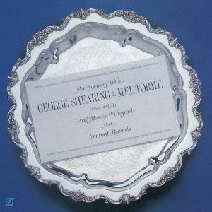 GEORGE SHEARING / ジョージ・シアリング / イヴニング・ウィズ・ジョージ・シアリング&メル・トーメ / An Evening With George Shearing And Mel Torme