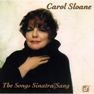 CAROL SLOANE / キャロル・スローン / ザ・ソングス・シナトラ・サング